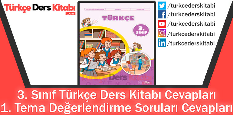 1. Tema Değerlendirme Soruları Cevapları (4. Sınıf Türkçe TUNA)