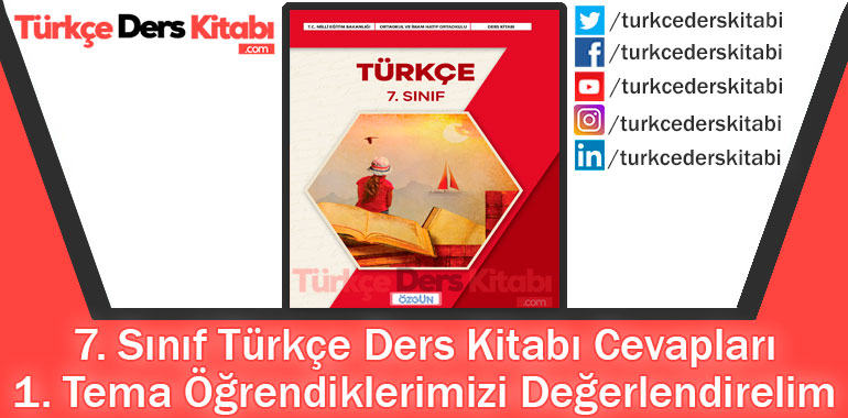 1. Tema Öğrendiklerimizi Değerlendirelim Cevapları (7. Sınıf Türkçe Özgün)