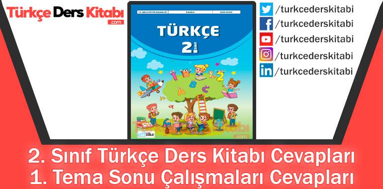 1. Tema Sonu Çalışmaları Cevapları (2. Sınıf Türkçe İlke)