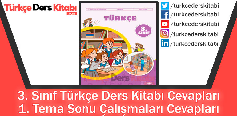 1. Tema Sonu Çalışmaları Cevapları (3. Sınıf Türkçe İlke)