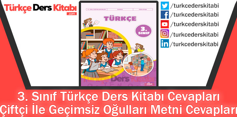 Çiftçi İle Geçimsiz Oğulları Metni Cevapları (3. Sınıf Türkçe İlke)