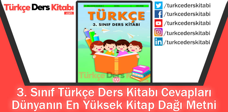 Dünyanın En Yüksek Kitap Dağı Metni Cevapları (3. Sınıf Türkçe MEB)