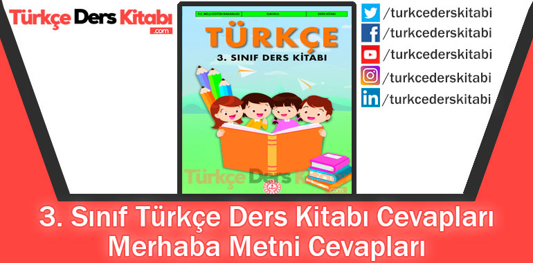 Merhaba Metni Cevapları (3. Sınıf Türkçe MEB)