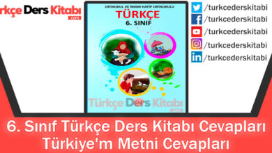 Türkiye'm Metni Cevapları (6. Sınıf Türkçe MEB)