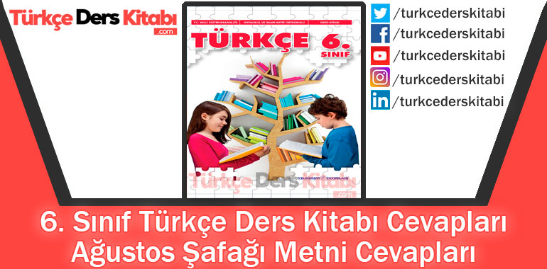 Ağustos Şafağı Metni Cevapları (6. Sınıf Türkçe Yıldırım)